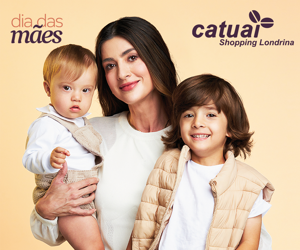 Campanha de Dia das Mães Catuaí Londrina